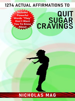 cover image of 1274 Actual Affirmations to Quit Sugar Cravings